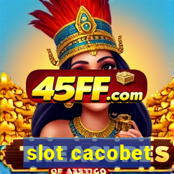 slot cacobet